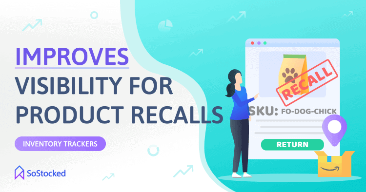 Makes Tracking Inventory During A Product Recall Easier