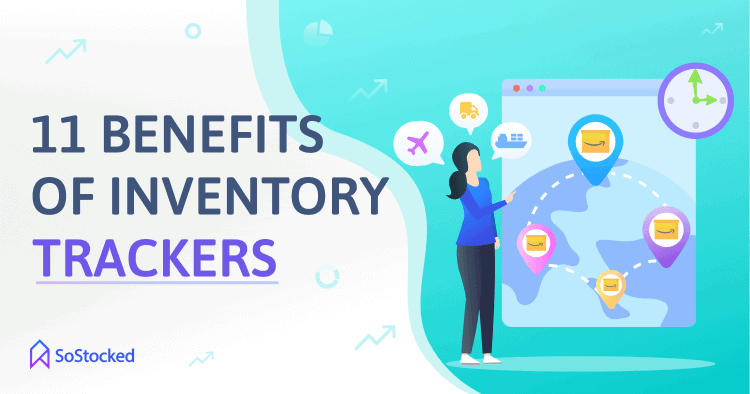 Ways Amazon Inventory Trackers Improve Inventory Management