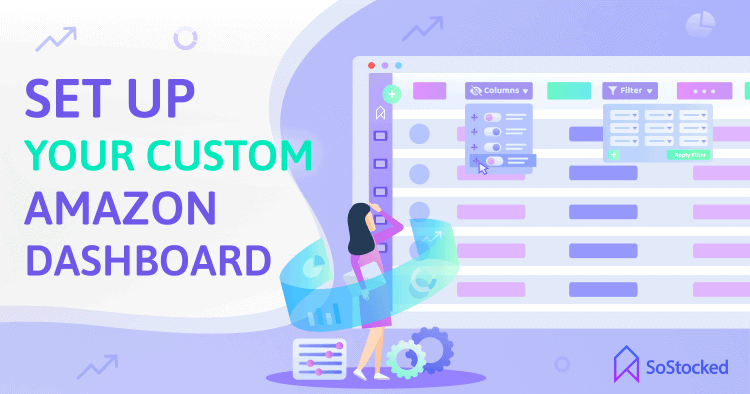 Create Your Own Custom Amazon Dashboard