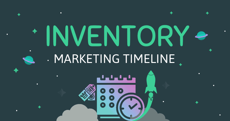 Inventory Marketing Timeline