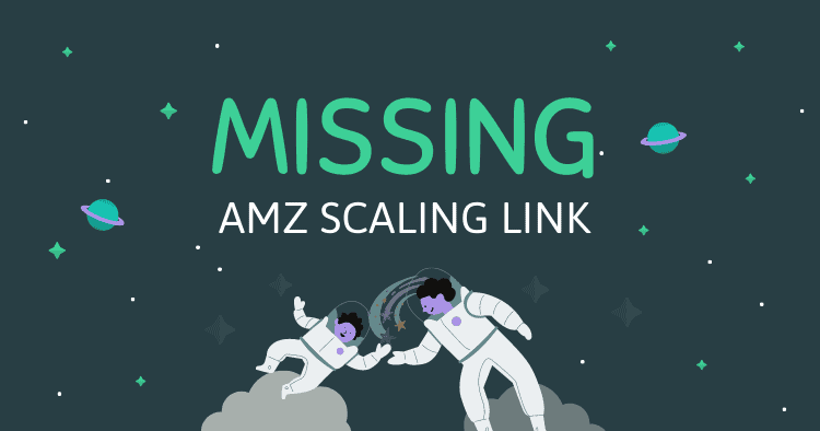 Missing Amz Scaling Link