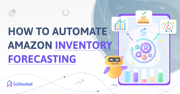 Top Tips To Automate Inventory Forecasting