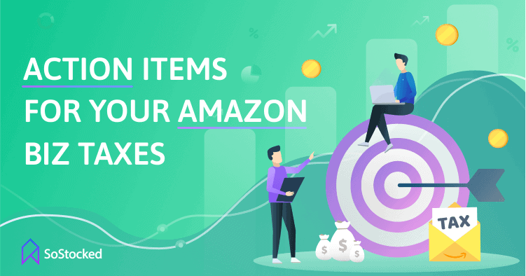 Action Items for Your Amazon Business Taxes