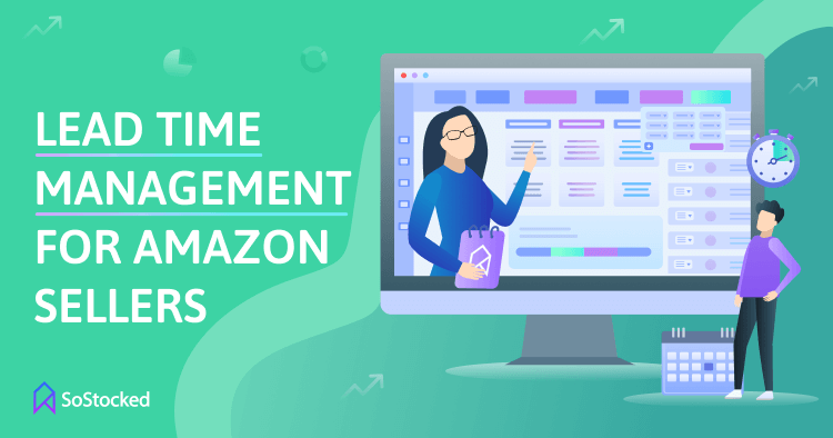 Inventory Lead Time Management For Amazon Sellers