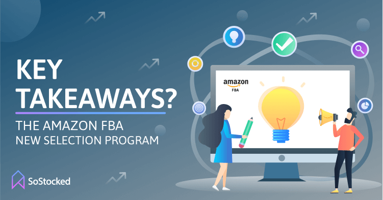 Summary of Amazon FBA New Selection Program