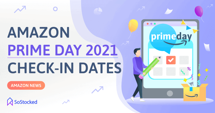 2021 Amazon Prime Day Check In Dates