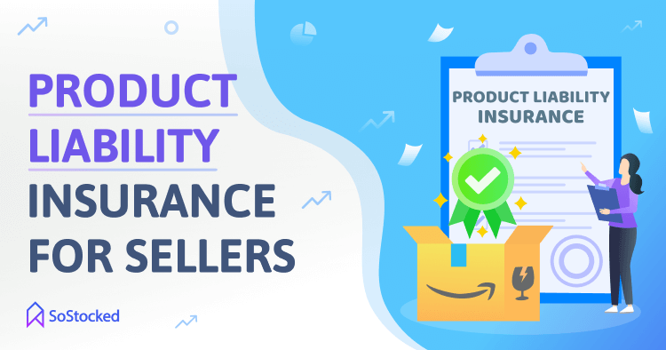 Product Liability Insurance for Amazon Sellers