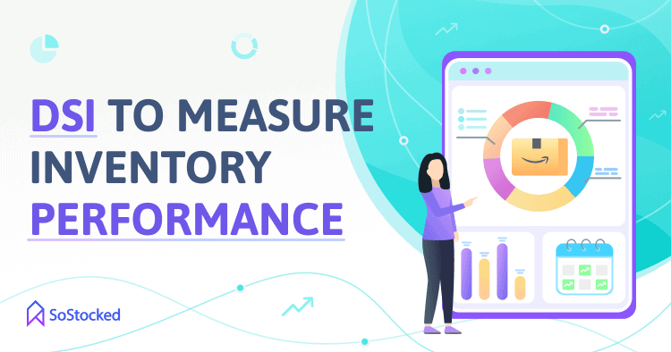 Measure Inventory Performance Using DSI Formula