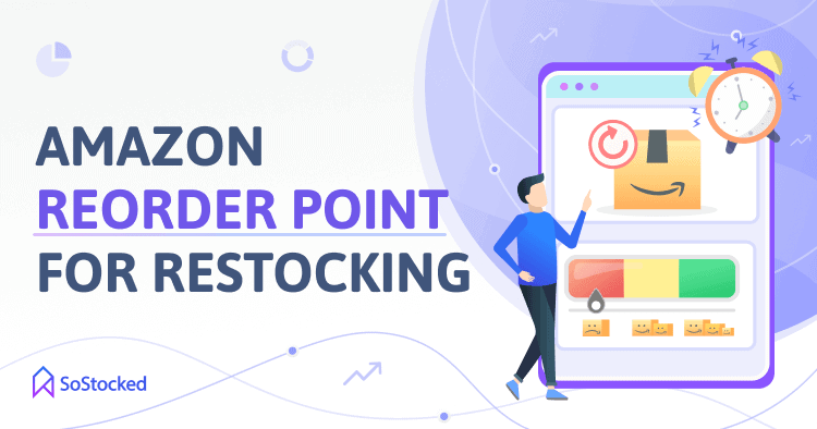 Understand And Calculate Amazon Reorder Point