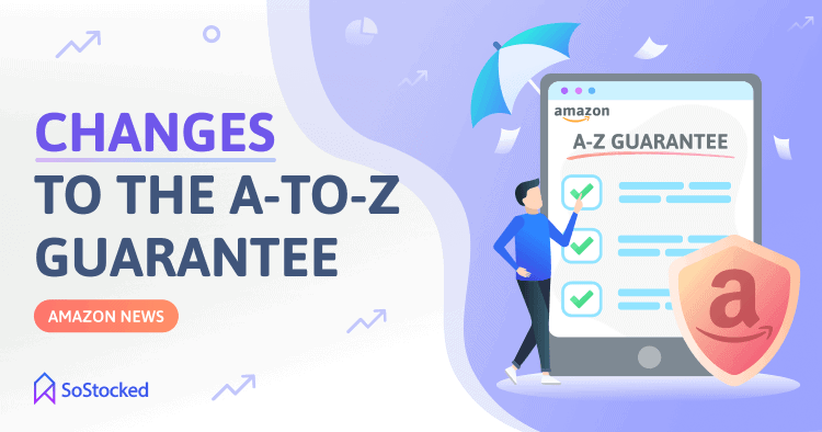 Changes To The Amazon A To Z Guarantee