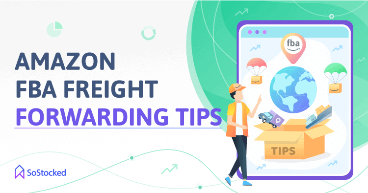 Amazon FBA Freight Forwarding Tips