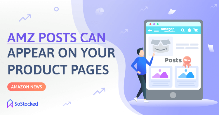 Amazon Posts Can Now Appear On Your Product Pages