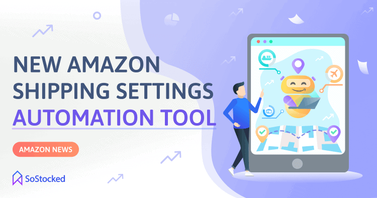 New Amazon Shipping Settings Automation Delivery Time Accuracy