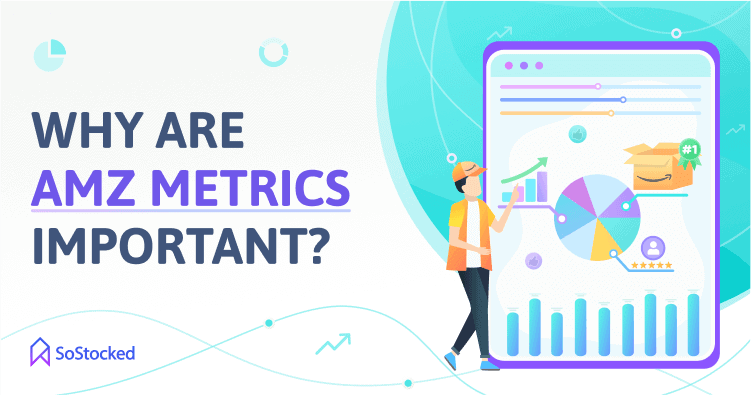 Benefits Of Tracking Top Amazon Performance Metrics