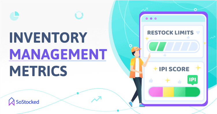 Important Metrics For Amazon Inventory Management