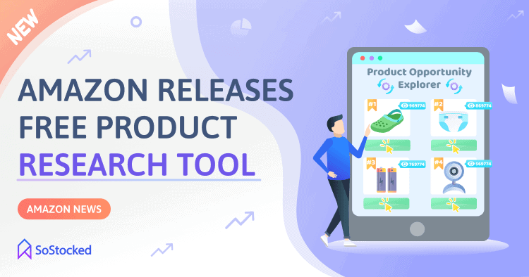 New Amazon Product Research Tool Named Product Opportunity Explorer
