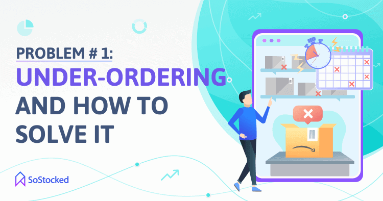 How To Avoid Under Ordering