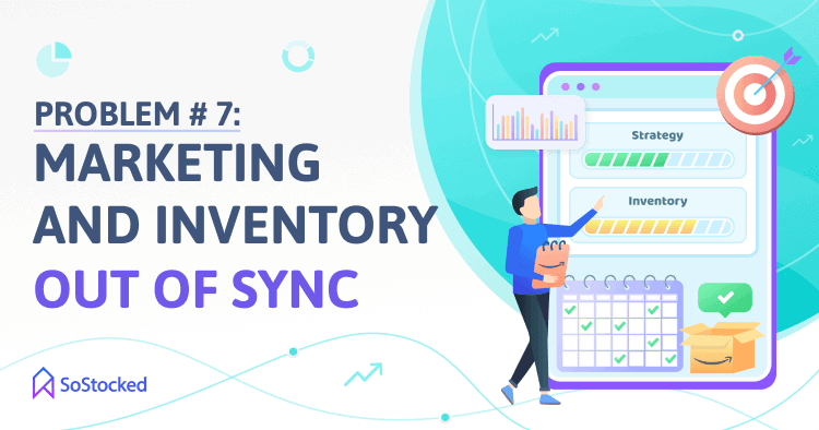 Lack Of Coordination Between Inventory And Marketing Teams