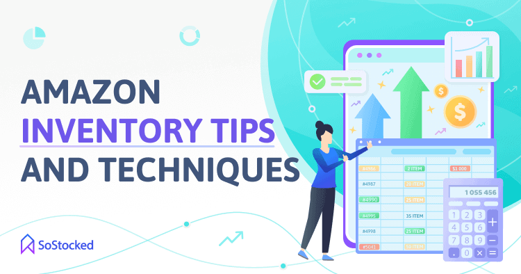 Amazon Inventory Tips And Techniques To Ace Inventory Management