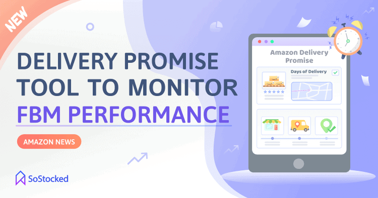 Delivery Promise Tool To Monitor FBM Performance