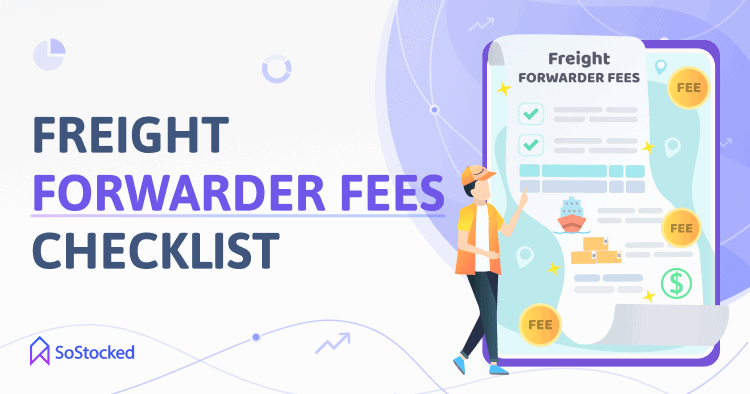 Understand Common Freight Forwarder Fees Found On Invoices And Bills Of Lading