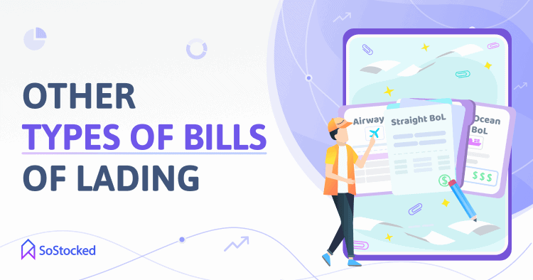 What Are The Other Types Of Bills Of Lading