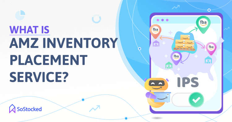 Amazon Inventory Placement Service Defined