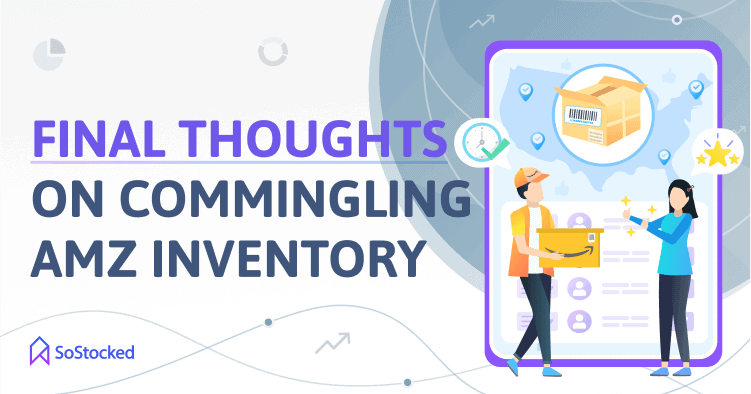 Final Thoughts On Commingled Inventory