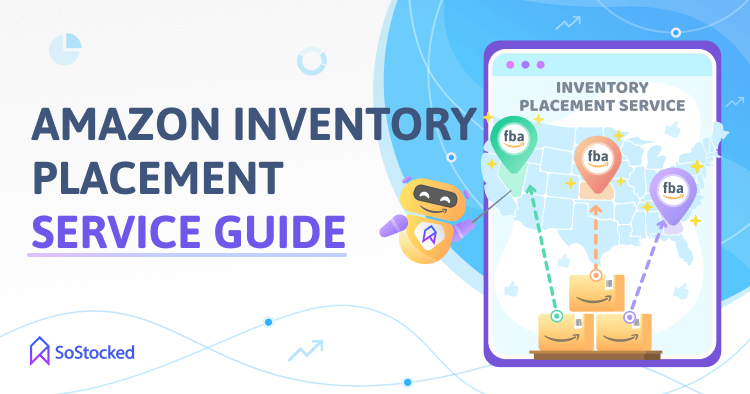 Guide To Using Amazon Inventory Placement Service