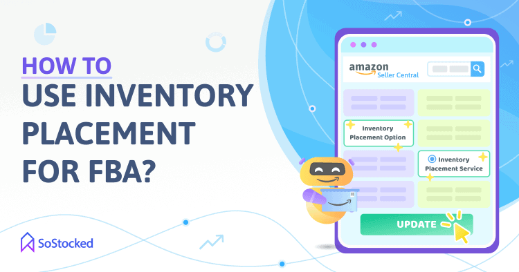 Tips On Using Amazon Inventory Placement