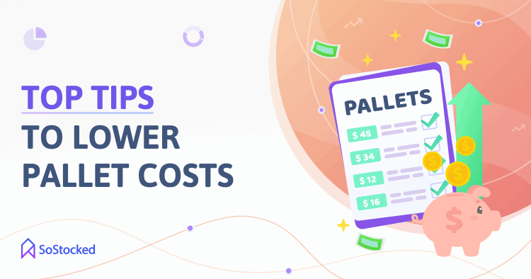 How To Lower Your Pallet Costs