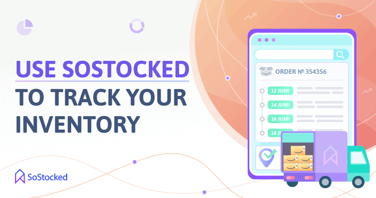 Track Your Shipments Using SoStocked