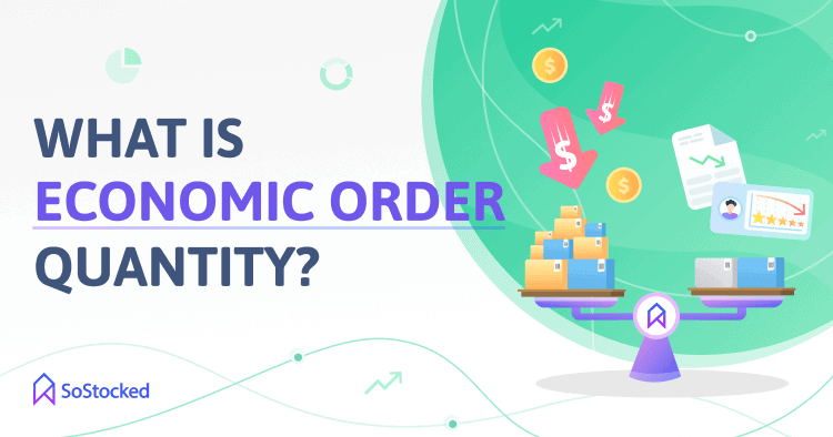 Economic Order Quantity Definition