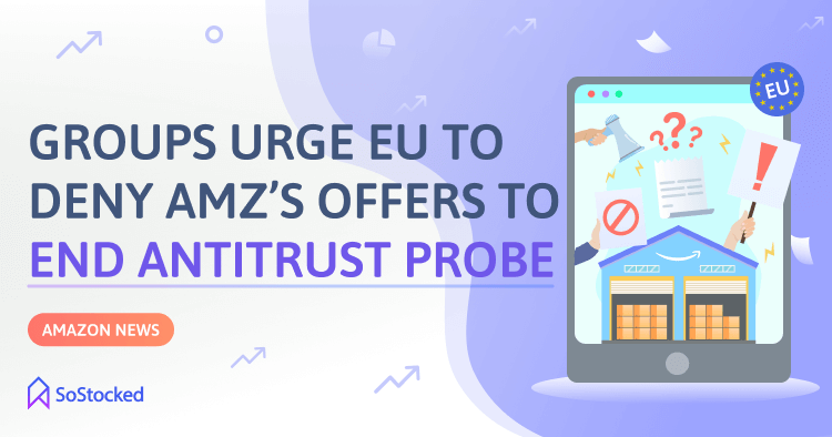 EU Advised by NGOs to Refuse Amazon’s Flawed Proposal for Antitrust Settlement