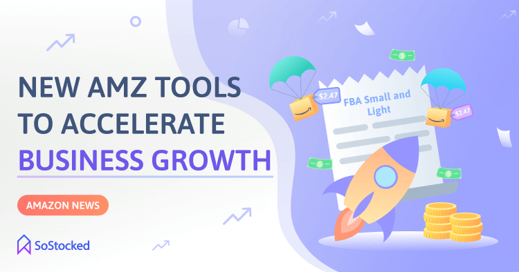 4 New Amazon Seller Tools to Accelerate Business Growth